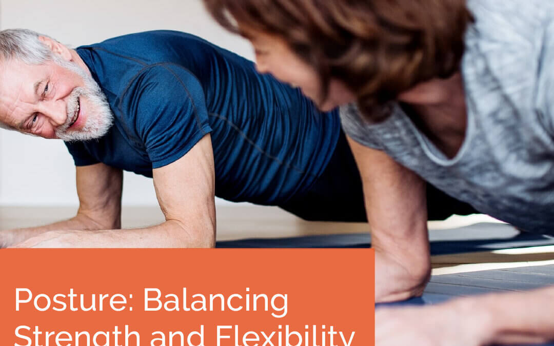 Posture Balancing Strength and Flexibility Tips from The Best Chiropractor In The Villages