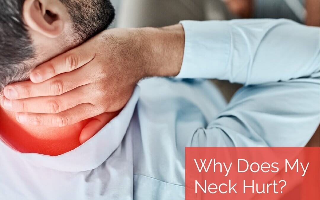 Why Do I Have Neck Pain?
