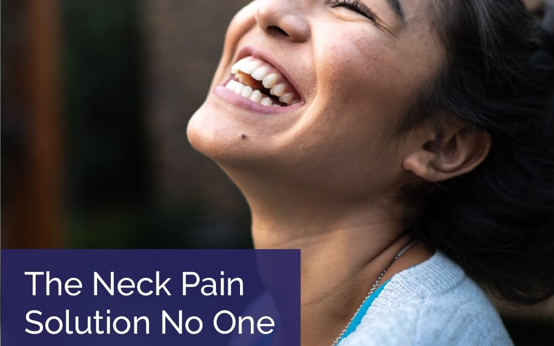 The Neck Pain Solution No One is Talking About