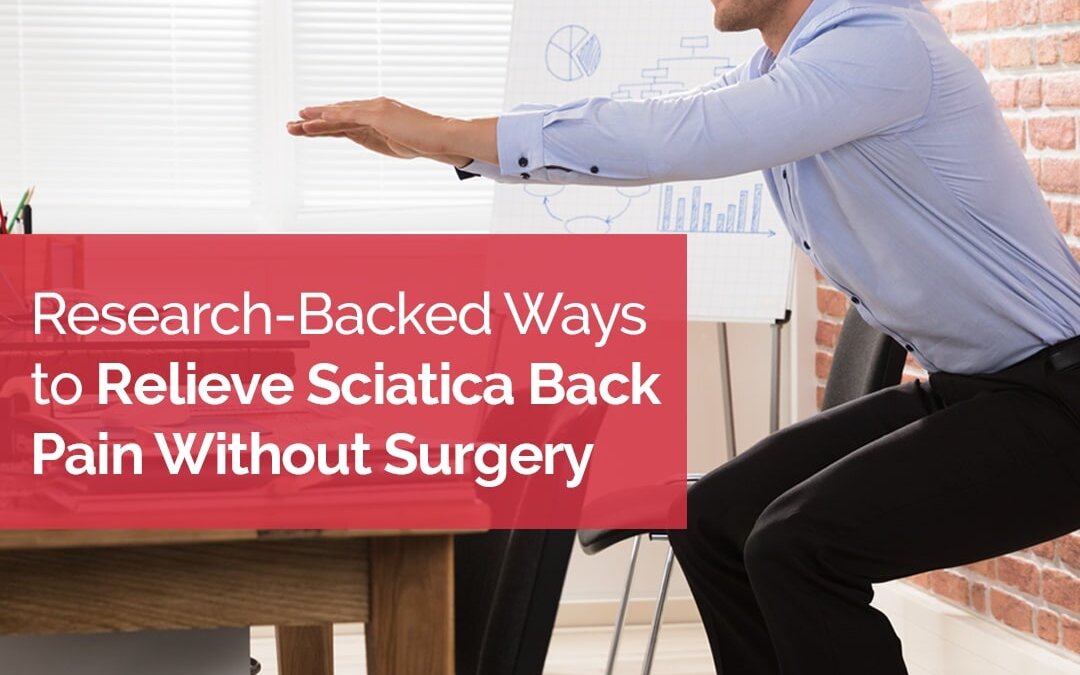 Research-Backed Ways to Relieve Sciatica Back Pain Without Surgery